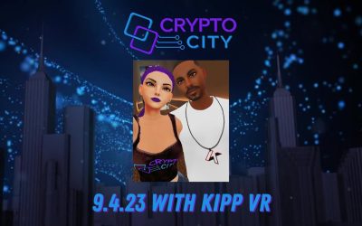 Crypto City Episode 34 (Kipp VR) 9.4.23